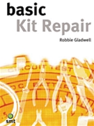 Basic Kit Repair by Gladwell Robbie for Textpaper