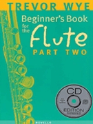 Beginner's Book for the Flute - Part Two by Wye Trevor for