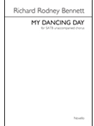 My Dancing Day by Bennett Richard Rodney for SATB