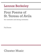 Four Poems Of St. Teresa Of Avila Op. 27 by Lennox Berkeley for