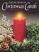 Big Book Of Christmas Carols by Various for PVG Collection