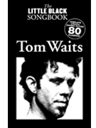 Tom Waits - The Little Black Songbook by Tom Waits for