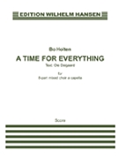 A Time for Everything by Holten Bo for SATB