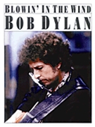 Blowin' in the Wind by Bob Dylan for