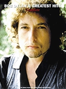 Bob Dylan's Greatest Hits Complete by Dylan Bob Bob Dylan for PVG Collection