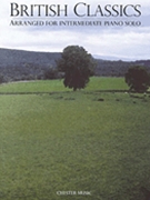 British Classics Arranged For Intermediate Piano Solo by Various for Piano