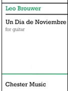 Un Dia De Noviembre by Brouwer Leo for Guitar Sol