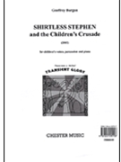 Shirtless Stephen and the Children's Crusade by Burgon Geoffrey for Unison