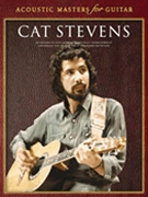 Cat Stevens: Acoustic Masters For Guitar by Stevens Cat Cat Stevens for Guitar Tab