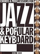Chords and Progressions for Jazz and Popular Keyboard for Piano