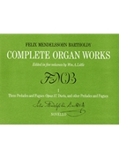 Complete Organ Works Volume 1 by Mendelssohn Felix - Little - for Organ