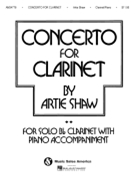 Concerto For Clarinet by Shaw Artie Artie Shaw for Clarinet Solo