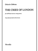 The Cries of London by Gibbons Orlando for SATTB