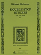 Double Stop Studies by Hofmann Richard for Violin Method
