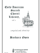 Early American Sacred Choral Library Vol. 1 by for
