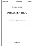 O Hearken Thou by Elgar Edward for SATB