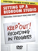Everything You Need to Know About Setting Up a Bedroom Studio by for DVD