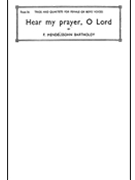 Hear My Prayer O Lord by Mendelssohn Felix for SSA