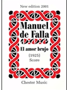 El Amor Brujo by De Falla Manuel for Score