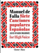 7 Popular Spanish Songs by De Falla Manuel for High Voice Collection