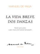 La Vida Breve Dos Dances by De Falla Manuel - Samazeuilh Gustave - for 1 Piano 4 Hands