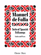 Suite Of Spanish Folksongs by De Falla Manuel for Violin and Piano
