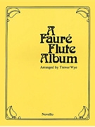 A Faure Flute Album by Faure Gabriel - Wye Trevor - for