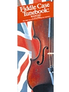 Fiddle Case Tunebook - British Isles by for