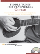 Fiddle Tunes For Flatpickers: Guitar by Grant Bob for Guitar Collection