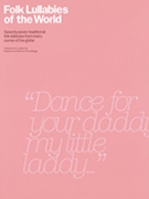 Folk Lullabies Of The World by Various - Cass-beggs - for PVG Collection