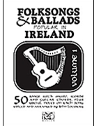 Folksongs & Ballads Popular In Ireland 1 by for Fake Book (Ireland)