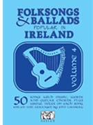 Folksongs & Ballads Popular In Ireland 4 by for Fake Book (Ireland)