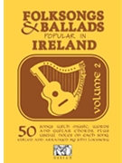 Folksongs & Ballads Popular In Ireland 2 by for Fake Book (Ireland)