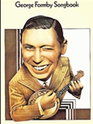 George Formby Songbook by - Formby George - George Formfor