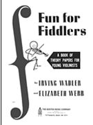 Fun For Fiddlers by Wadler / Webb for Violin Method