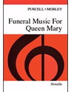 Funeral Music for Queen Mary by Morley Thomas for SATB
