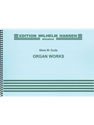 Organ Works by Gade Niels Wilhelm for Organ