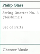 String Quartet No. 3 ( Mishima ) by Glass Philip for Str Quartet
