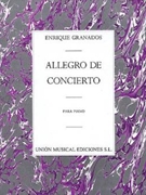 Allegro De Concierto by Granados Enrique for Piano