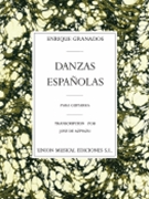 Danzas Espanolas by Granados Enrique - De Azpiazu Jose - for Guitar Collection