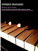 Music For The Piano by Granados Enrique for Piano