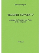 Trumpet Concerto by Gregson Edward for Trumpet and Piano