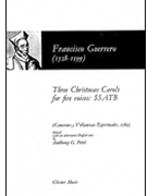 3 Christmas Carols by Guerrero Francisco - Petti Anthony - for SSATB