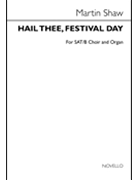 Hail Thee Festival Day! by Shaw Martin for SATB