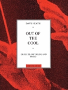 Out Of The Cool by Heath Dave for Flute and Piano