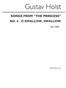 O Swallow Swallow from 'Songs From The Princess' by Holst Gustav for