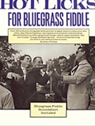 Hot Licks For Bluegrass Fiddle by - Phillips Stacy - for Fiddle
