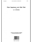 How Beauteous Are Their Feet by Stanford Sir Charles Villiers for SATB