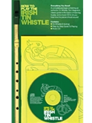 How To Play The Irish Tin Whistle by Maguire Tom - Green Pack - for Penny Whistle