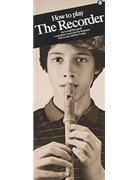 How To Play The Recorder by Burakoff Gerald for Soprano Re